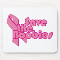 Save the Boobies Pink Ribbon for Breast Cancer Mouse Pad