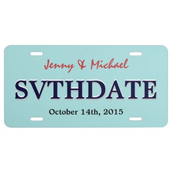 Save the Date - Custom Wedding License Plate