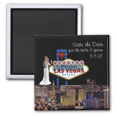 Save the Date, for Bride & Groom Wedding In Las Ve Refrigerator Magnet