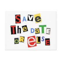 Save the Date - Or Else! Post Cards