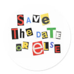 Save the Date - Or Else! Sticker