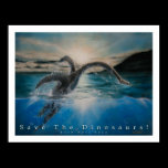 Save The Dinosaurs Posters