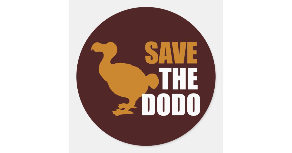 Save The Dodo Bird! Classic Round Sticker | Zazzle