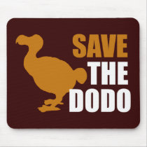 Save The Dodo Bird! Mousepad
