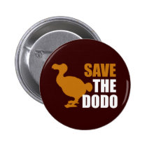 Save The Dodo Bird! Novelty Funny Pin buttons
