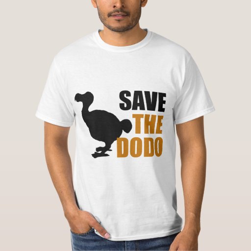 Save The Dodo Bird! T-Shirt | Zazzle