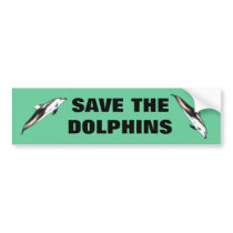 Save the Dolphins Bumper Sticker bumper stickers