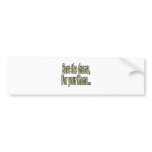 Save the drama bumper sticker