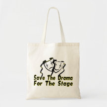 Save The Drama For The Stage Canvas Bag