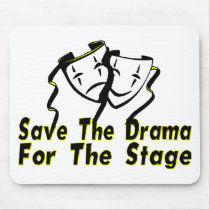 Save The Drama mousepads