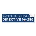 Save The Economy - Directive 10-289 Bumper Sticker bumper stickers by monkeyclown Save The Economy - Directive 10-289 Bumper Sticker bumper stickers