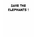 SAVE THE ELEPHANTS ! t-shirts