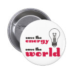 Save the Energy, Save the World Pin