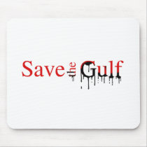 SAVE THE GULF MOUSE PAD