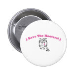 Save The Hooters Buttons