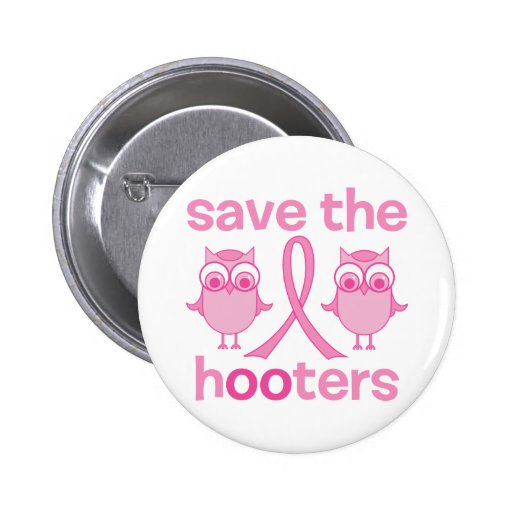 Save The Hooters Pinback Button