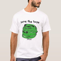 Save the hose t-shirts by Imabunny1539 Save the hose t-shirts