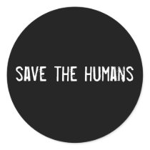 save the humans stickers