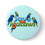Save the Macaws Round Button