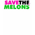 SAVE THE MELONS t-shirts
