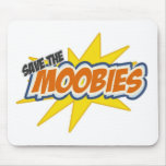 SAVE THE MOOBIES MOUSE PADS