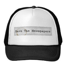 Save The Newspapers hat