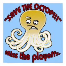Save The Octopi posters by Hockey_crazee Save The Octopi posters