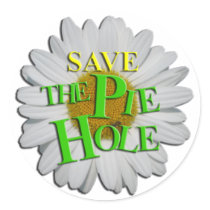 Save THE PIE HOLE! stickers by teeloft Save THE PIE HOLE! stickers