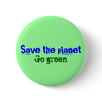 Save the planet, Go green buttons