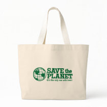 save the planet - it's the only one with beer tote bag