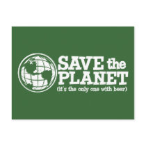 save the planet - it's the only one with beer postcards by strk3 save the planet - it's the only one with beer postcards