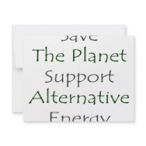 Save The Planet Support Alternative Energy invitations