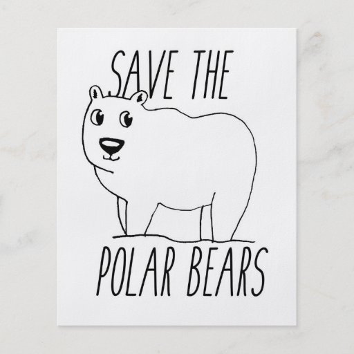 Save The Polar Bears Flyer Zazzle