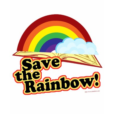 Save the Rainbow! T Shirts by Writersfort