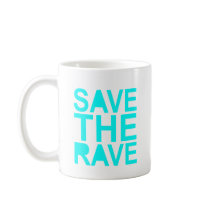 Save the rave blue NU Rave raver UK dance 80s Coffee Mugs