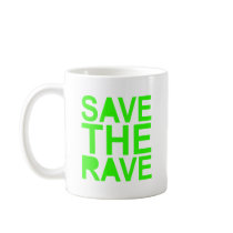 Save the rave green NU RAVE raver 80s scene Coffee Mugs