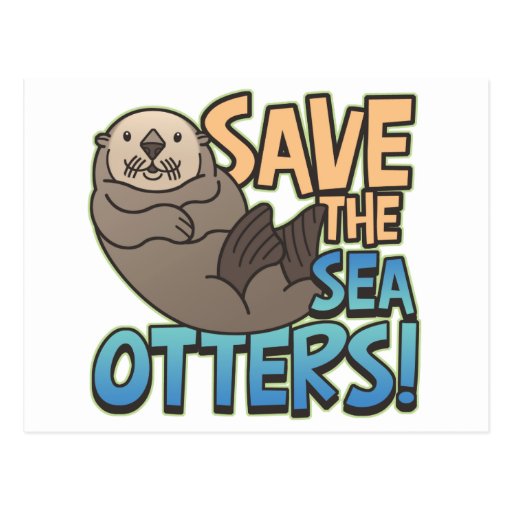 save-the-sea-otters-postcard-zazzle