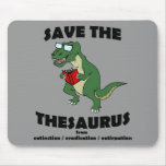 Save The Thesaurus Dinosaur Mousepads