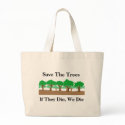 Save The Trees bags by livegreendesigns Save The Trees bags