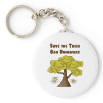 Save the Trees Ban Homework Keychains