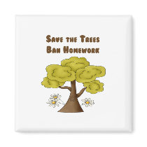 Save the Trees Ban Homework Magnets