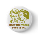 Save the Trees buttons