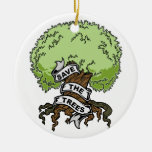 Save The Trees Christmas Ornament