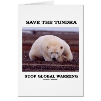 Save The Tundra Stop Global Warming (Polar Bear) card