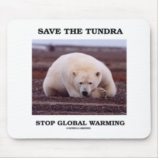 Save The Tundra Stop Global Warming (Polar Bear) mousepad
