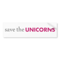 Save the Unicorns Bumper Sticker bumper stickers by karidaggs Save the Unicorns Bumper Sticker bumper stickers