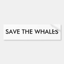 SAVE THE WHALES bumper stickers