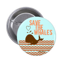 Save The Whales - Environmentally Conscious Pinback Buttons