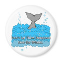 Save the Whales Products magnets by Oceanbaby Save the Whales Products magnets