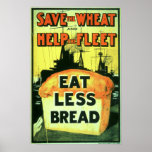 "Save the Wheat to Help the Fleet: Eat Less Bread" Posters